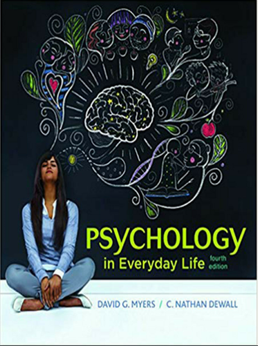 Psychology in Everyday Life 4th Edition By Myers, Nathan DeWall