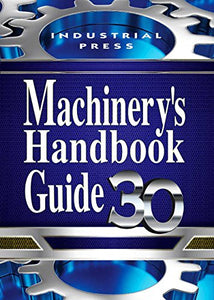 Guide to the use of tables and formulas in Machinery's handbook